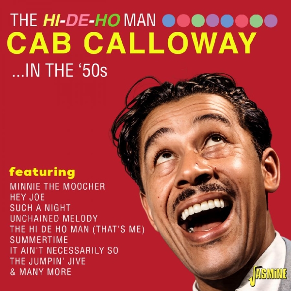 Cab Calloway - The Hi-De-Ho Man - In The ?50S ryhmässä CD / Kommande / Jazz @ Bengans Skivbutik AB (5691867)