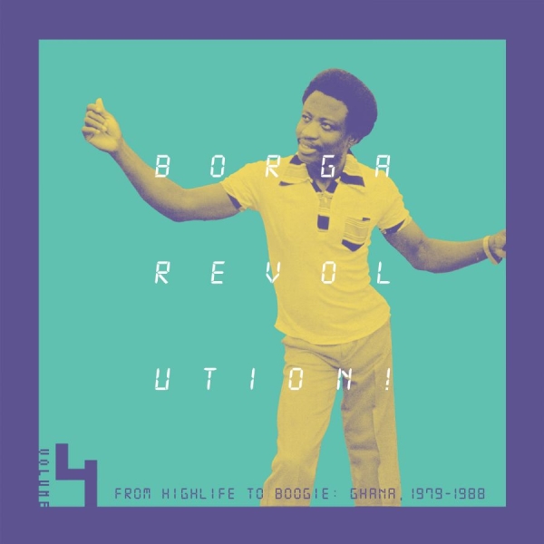 Various Artists - Borga Revolution! Ghanaian Music In ryhmässä VINYYLI / Kommande / World Music @ Bengans Skivbutik AB (5691888)