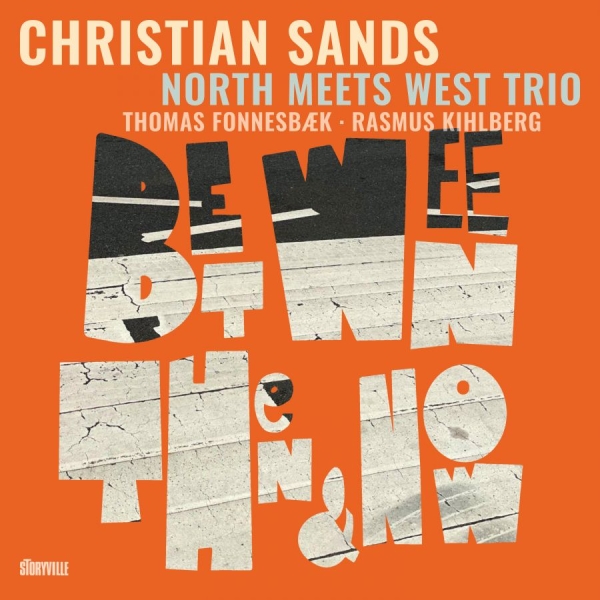 Sands Christian - Between Then & Now ryhmässä CD / Myydyimmät @ Bengans Skivbutik AB (5691923)