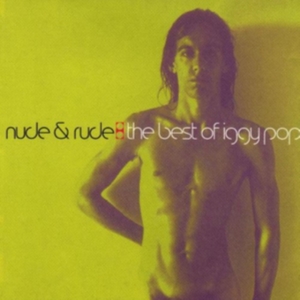 Iggy Pop - Nude & Rude Best Of ryhmässä CD / Best Of,Pop-Rock @ Bengans Skivbutik AB (569194)