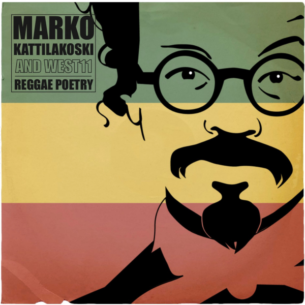 Marko Kattilakoski And West11 - Reggae Poetry (Red Vinyl LP) ryhmässä VINYYLI / Suositut uutuudet @ Bengans Skivbutik AB (5692023)