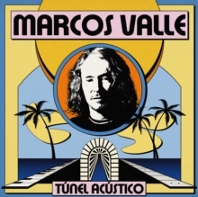 Marcos Valle - Tunel Acustico ryhmässä VINYYLI / Myydyimmät @ Bengans Skivbutik AB (5692197)