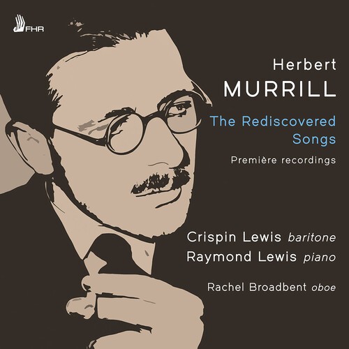 Herbert Murrill - The Rediscovered Songs ryhmässä CD / Klassiskt @ Bengans Skivbutik AB (5693092)