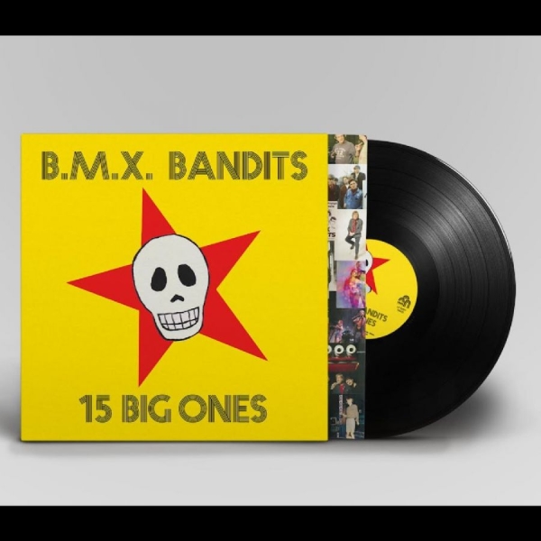 Bmx Bandits - 15 Big Ones ryhmässä VINYYLI / Kommande / Pop-Rock @ Bengans Skivbutik AB (5693396)