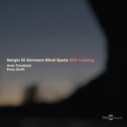 Sergio Di Gennaro - Blind Spots - Still Looking ryhmässä CD / Jazz @ Bengans Skivbutik AB (5693524)