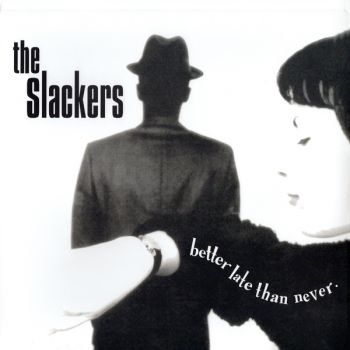 Slackers The - Better Late Than Never: 30Th Annive ryhmässä VINYYLI / Kommande / Pop-Rock @ Bengans Skivbutik AB (5693798)