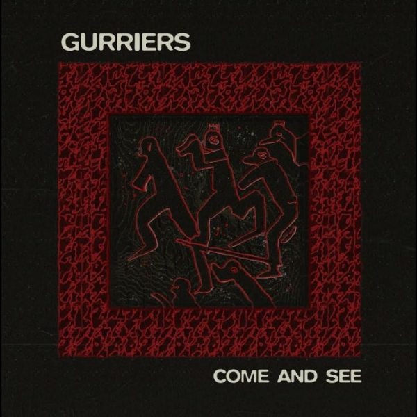 Gurriers - Come And See ryhmässä VINYYLI / Pop-Rock @ Bengans Skivbutik AB (5693888)