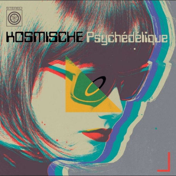 Various Artists - Kosmische Psychédélique (Motorik, A ryhmässä VINYYLI / Pop-Rock @ Bengans Skivbutik AB (5694082)
