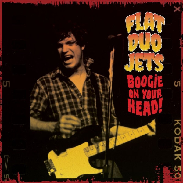 Flat Duo Jets - Boogie On Your Head! ryhmässä CD / Kommande / Pop-Rock @ Bengans Skivbutik AB (5694420)