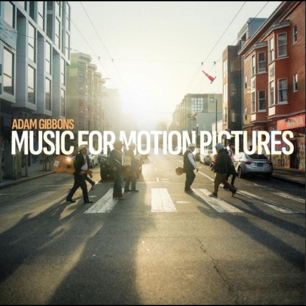 Adam Gibbons - Music For Motion Pictures ryhmässä VINYYLI / Kommande / Pop-Rock @ Bengans Skivbutik AB (5694553)