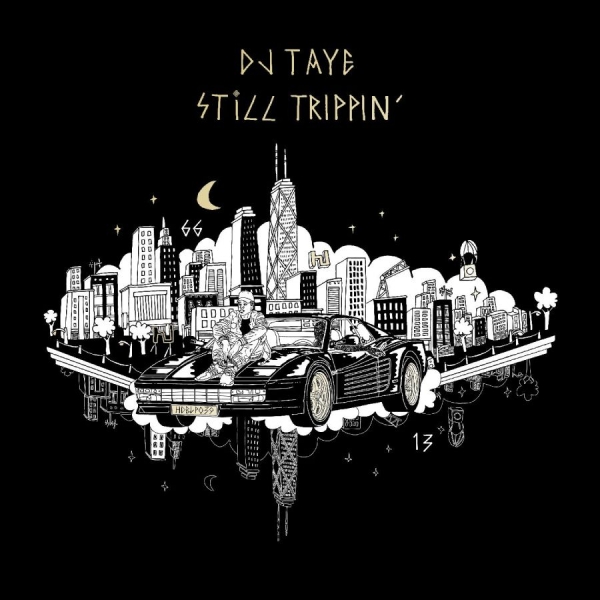 Dj Taye - Still Trippin ryhmässä CD / Pop-Rock @ Bengans Skivbutik AB (5694652)