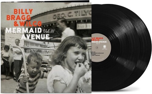 Billy Bragg Wilco - Mermaid Avenue Vol. Iii ryhmässä VINYYLI / Eniten ennakkotilatut @ Bengans Skivbutik AB (5694737)