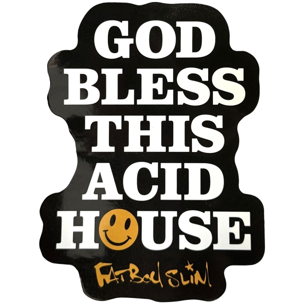 Fatboy Slim - God Bless Sticker ryhmässä MERCHANDISE / Merch / Nyheter / Dance-Techno @ Bengans Skivbutik AB (5694820)