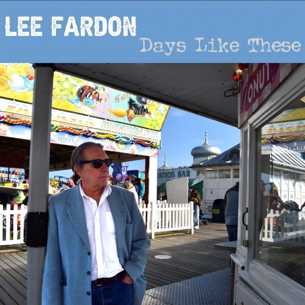 Fardon Lee - Days Like These ryhmässä CD / Kommande / Pop-Rock @ Bengans Skivbutik AB (5695115)