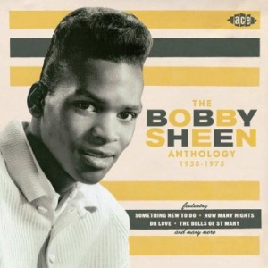 Sheen Bobby - Bobby Sheen Anthology 1958-1975 ryhmässä CD @ Bengans Skivbutik AB (569520)