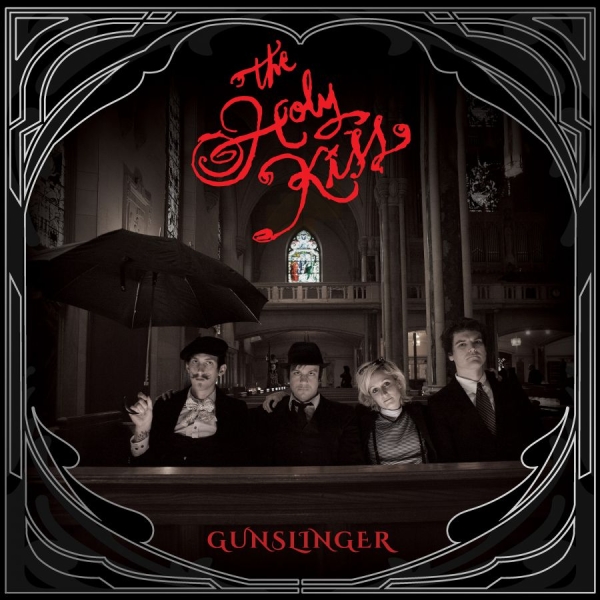 The Holy Kiss - Gunslinger (12'' Ep+7'') ryhmässä VINYYLI / Kommande / Pop-Rock @ Bengans Skivbutik AB (5695393)