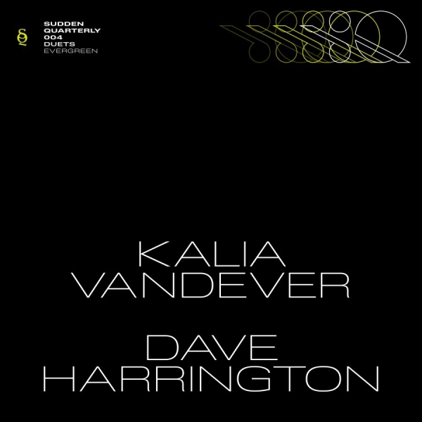 Kalia Vandever Dave Harrington - Evergreen ryhmässä VINYYLI / Kommande / Jazz @ Bengans Skivbutik AB (5695409)