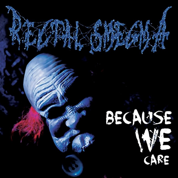 Rectal Smegma - Because We Care ryhmässä CD / Kommande / Hårdrock @ Bengans Skivbutik AB (5695440)