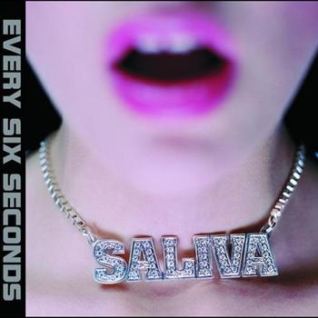 Saliva - Every Six Seconds ryhmässä CD / Myydyimmät @ Bengans Skivbutik AB (5695930)