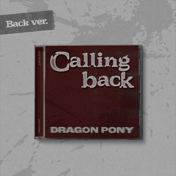 Dragon Pony - Calling Back (Back Ver.) ryhmässä CD / Kommande / K-Pop @ Bengans Skivbutik AB (5696158)