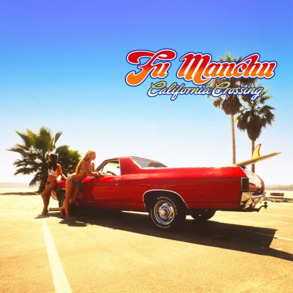 Fu Manchu - California Crossing 25Th Anniversar ryhmässä VINYYLI / Kommande / Pop-Rock @ Bengans Skivbutik AB (5696206)