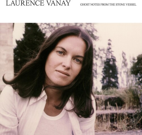 Laurence Vanay - Ghost Notes From The Stone Vessel ryhmässä VINYYLI / Myydyimmät @ Bengans Skivbutik AB (5696238)
