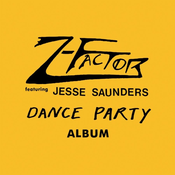Z-Factor (Feat. Jesse Saunders) - Dance Party Album ryhmässä VINYYLI / RnB-Soul @ Bengans Skivbutik AB (5696725)
