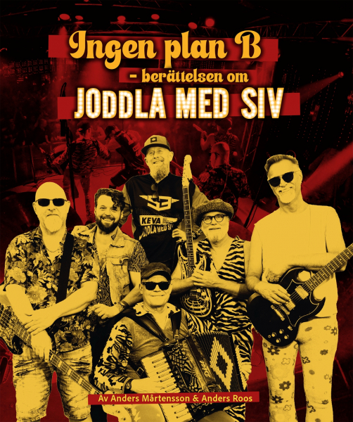 Anders Mårtensson & Anders Roos - Ingen Plan B: Berättelsen om Joddla med Siv ryhmässä Övriga böcker / Kommande @ Bengans Skivbutik AB (5696770)