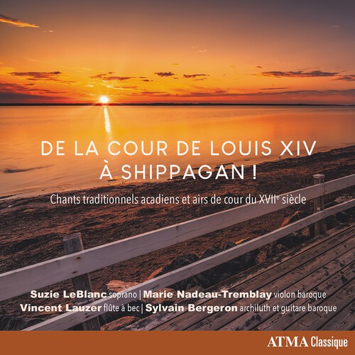 Leblanc Suzie - De La Cour De Louis Xiv À Shippagan ryhmässä CD / Myydyimmät @ Bengans Skivbutik AB (5696883)