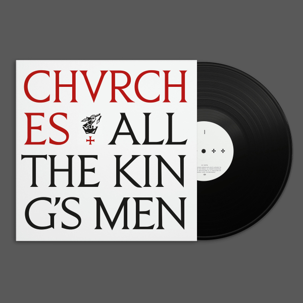 Chvrches - All The King’S Men (Black Vinyl) ryhmässä VINYYLI / Kommande / Elektroniskt,Pop-Rock @ Bengans Skivbutik AB (5697348)