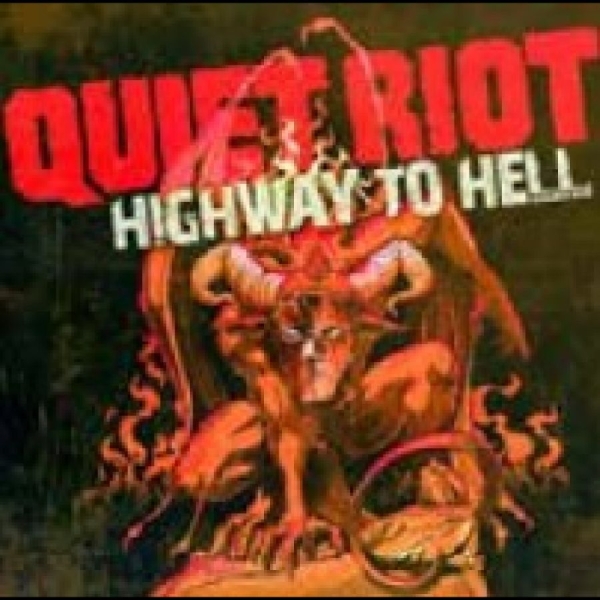 Quiet Riot - Highway To Hell ryhmässä CD / Myydyimmät @ Bengans Skivbutik AB (5697377)