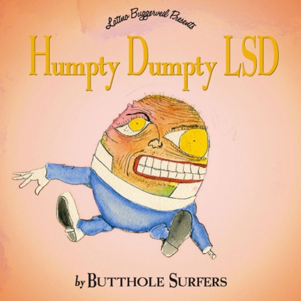 Butthole Surfers - Humpty Dumpty Lsd ryhmässä VINYYLI / Eniten ennakkotilatut @ Bengans Skivbutik AB (5697985)