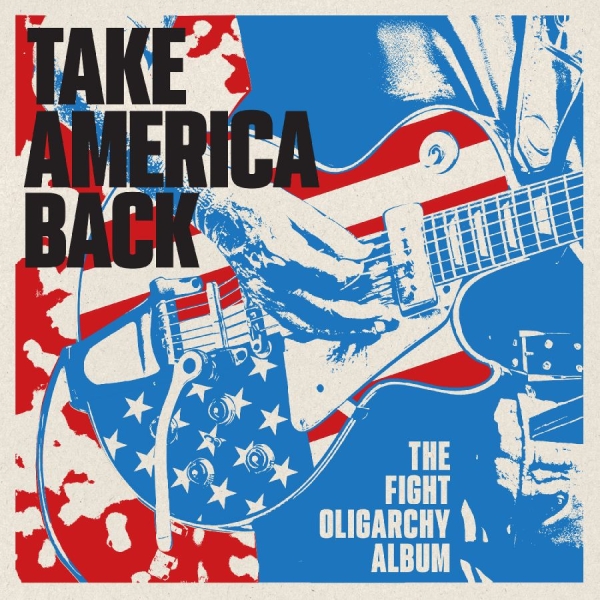 Various Artists - Take America Back: The Fight Oligar ryhmässä CD / Pop-Rock @ Bengans Skivbutik AB (5698348)