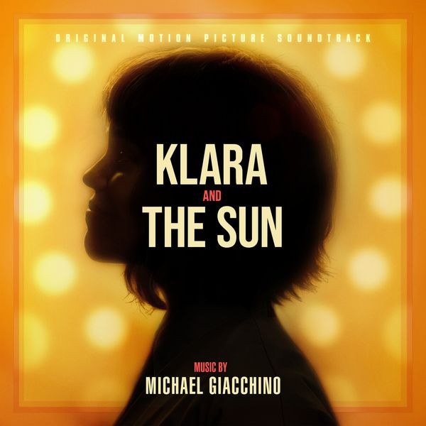 Michael Giacchino - Klara And The Sun ryhmässä VINYYLI / Eniten ennakkotilatut @ Bengans Skivbutik AB (5698360)