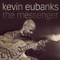 Eubanks Kevin - The Messenger ryhmässä Övrigt /  @ Bengans Skivbutik AB (570229)