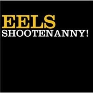 Eels - Shootenanny ryhmässä CD @ Bengans Skivbutik AB (570384)