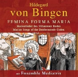 Hildegard Von Bingen - Femina Forma Maria ryhmässä CD / Klassiskt @ Bengans Skivbutik AB (570617)