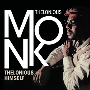 Thelonious Monk - Thelonious Himself ryhmässä CD @ Bengans Skivbutik AB (570733)