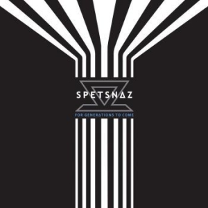 Spetsnaz - For Generations To Come ryhmässä CD / Pop-Rock @ Bengans Skivbutik AB (571004)