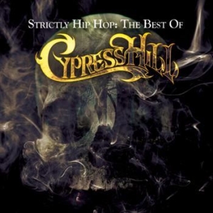 Cypress Hill - Strictly Hip Hop: The Best Of Cypress Hill ryhmässä Minishops / Cypress Hill @ Bengans Skivbutik AB (571047)