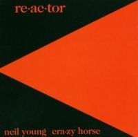 Neil Young & Crazy Horse - Reactor ryhmässä Minishops / Neil Young @ Bengans Skivbutik AB (571266)