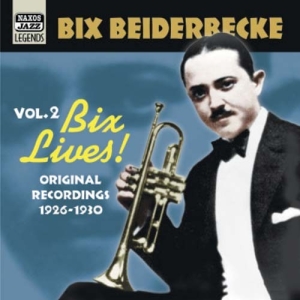 Beiderbecke Bix - Bix Lives ryhmässä CD @ Bengans Skivbutik AB (571984)