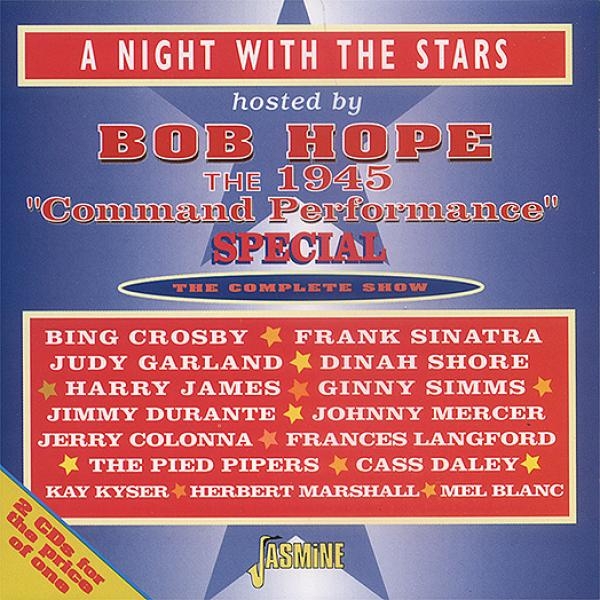 V/A - A Night With The Stars, Hosted By Bob Hope - The 1945 Command Performance Special ryhmässä CD / Myydyimmät @ Bengans Skivbutik AB (573015)