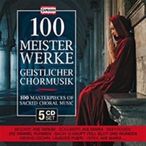 Various Composers - 100 Sacred Choral Masterworks ryhmässä CD @ Bengans Skivbutik AB (573056)