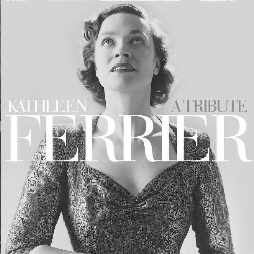Ferrier Kathleen Sopran - Tribute ryhmässä CD / Klassiskt @ Bengans Skivbutik AB (573904)