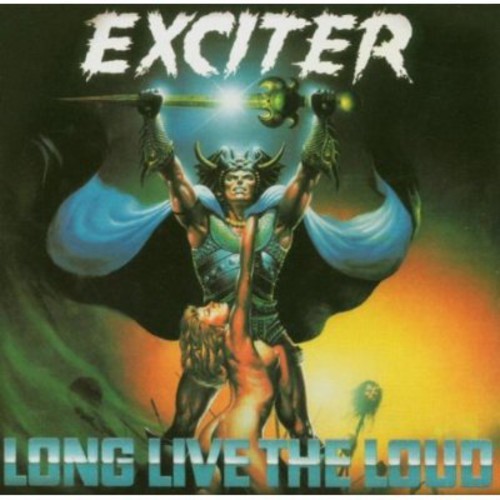 Exciter - Long Live The Loud ryhmässä CD / Myydyimmät @ Bengans Skivbutik AB (574345)
