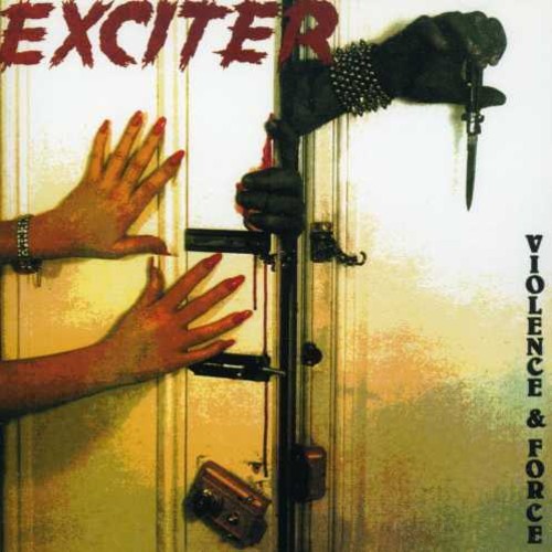 Exciter - Violence And Force ryhmässä Övrigt / @ Bengans Skivbutik AB (574352)