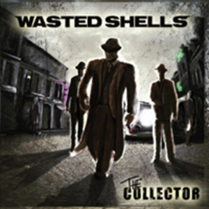Wasted Shells - Collector The ryhmässä CD / Hårdrock @ Bengans Skivbutik AB (574908)