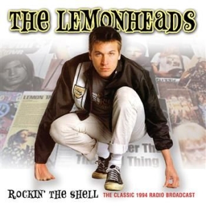 Lemonheads - Rockin The Shell ryhmässä CD @ Bengans Skivbutik AB (574930)