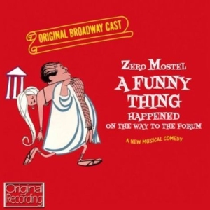 A Funny Thing Happened On The Way T - Original Broadway Cast ryhmässä CD / Film-Musikal,Pop-Rock @ Bengans Skivbutik AB (575606)